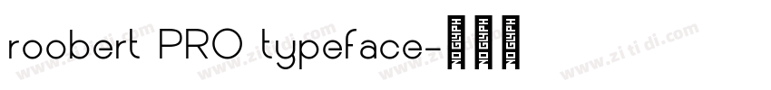 roobert PRO typeface字体转换